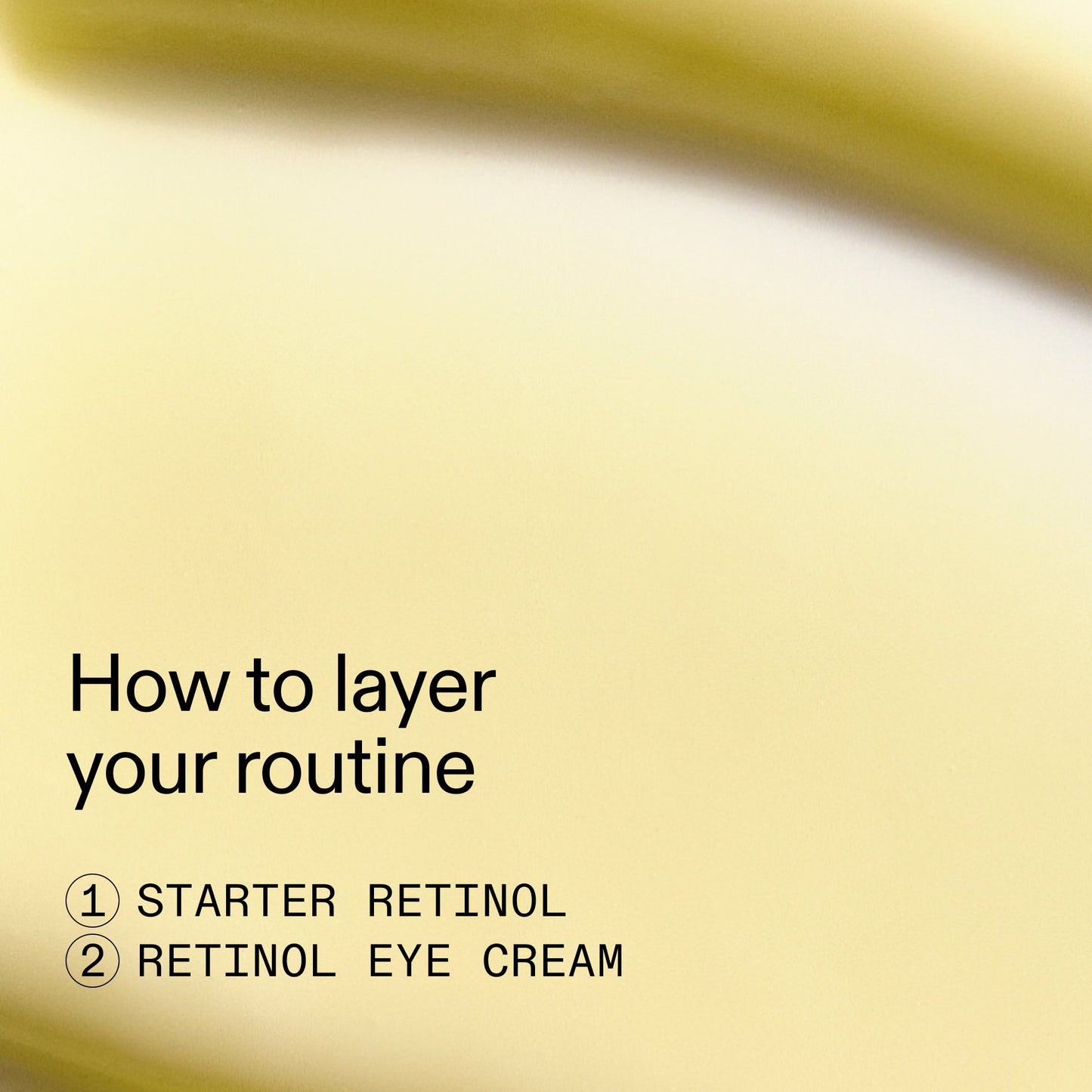 beginners-retinol-duo-v1 Beginners_Retinol_How_to_layer_2000x2000_a87cf076-5e54-4329-b102-56a2504f6790.jpg