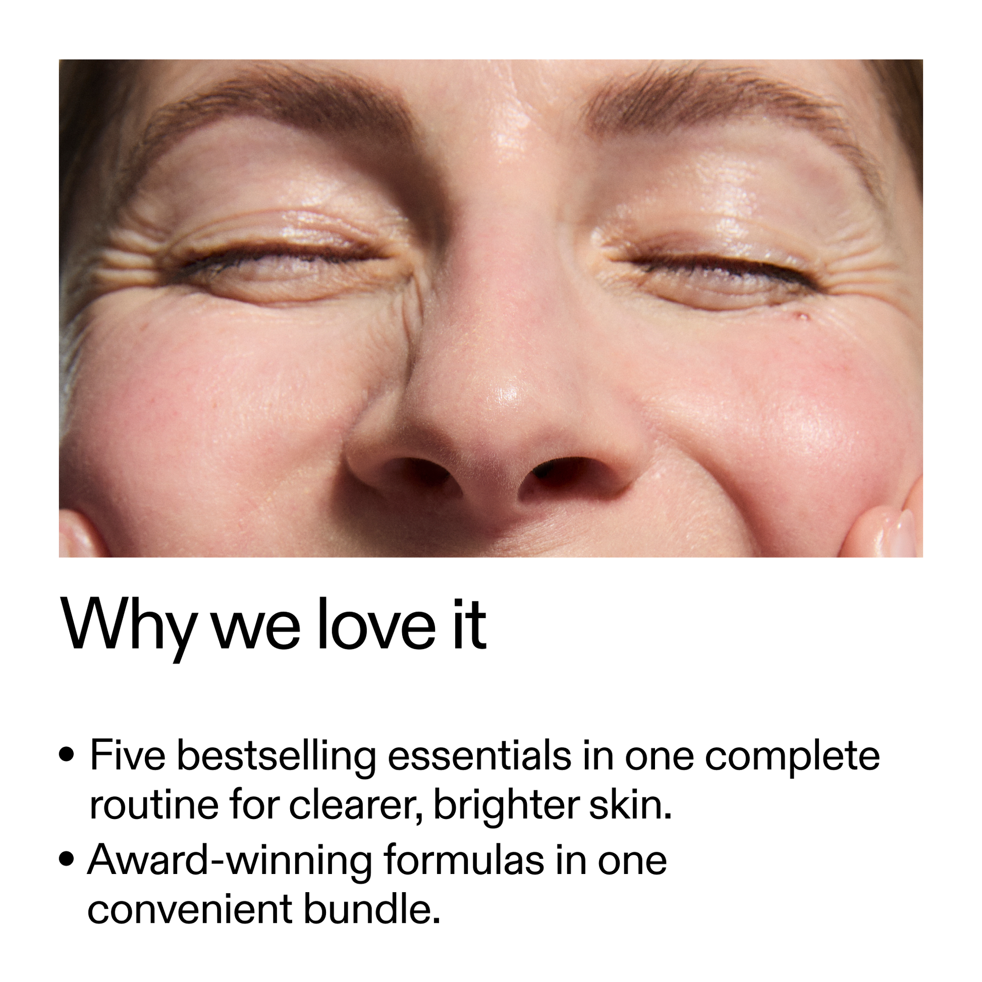 the-bestselling-intro-to-great-skin-b4 WhyWeLoveIt_2000x2000_505776c6-0315-4569-853d-47b4ff8c4bc0.png